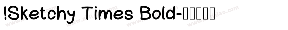 !Sketchy Times Bold字体转换